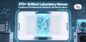370-brilliant-laboratory-names-creative-and-professional-medical-lab-name-ideas