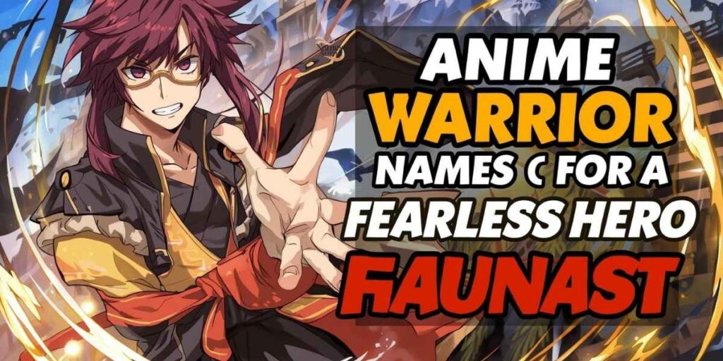 anime-warrior-names-for-a-fearless-hero