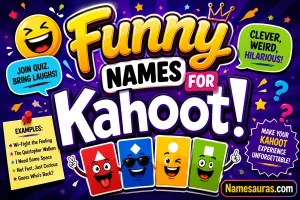 Funny Names for Kahoot